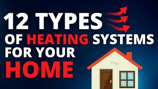 12 types of heating systems for your home [upl. by Romonda]