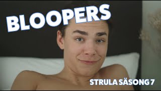 quotDet här är det sjukaste som hänt migquot  BLOOPERS STRULA SÄSONG 7 [upl. by Kier]