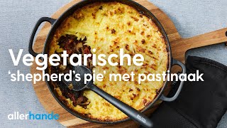 Vega ‘shepherds pie’ met pastinaak en champignons  Recept  Allerhande [upl. by Aicac78]