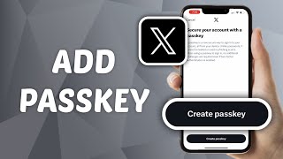 How to Add Passkey on X Twitter [upl. by Niltag912]