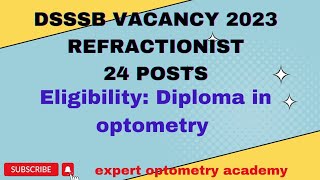 DSSSB REFRACTIONIST VACANCY 2023  Eligibility Diploma in Optometry  24 POSTS  MEDICAL DEPARTMENT [upl. by Denbrook]