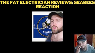 The Fat Electrician Reviews Seabees Reaction [upl. by Even]