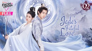 【Multisub】Jades Fateful Love EP02  Hankiz Omar Yan Xujia  晓朝夕  Fresh Drama [upl. by Nnayllek]