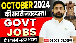 TOP 5 Government Job in OCT 2024  New Govt Job 2024 Govt Vacancy New Bharti Form Update Ankit Sir [upl. by Harvison]