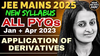 JEE MAINS 2025  APPLICATION OF DERIVATIVES  ALL PYQs JEE MAINS JANAPR 2023  EASIEST SOLUTIONS [upl. by Dobbins]