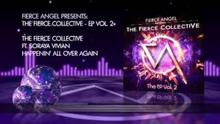 The Fierce Collective Ft Soraya Vivian  Happenin All Over Again  Bassmonkeys Mix  Fierce Angel [upl. by Giesecke]