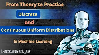 Mastering Discrete and Continuous Uniform Distributions for Data Science  1112 [upl. by Eecyac]