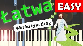 🎹 Wśród tylu dróg  Piano Tutorial łatwa wersja 🎵 NUTY W OPISIE 🎼 [upl. by Coady949]