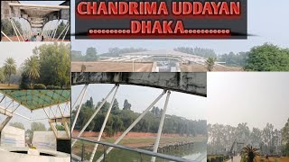 Chandrima udyan  Zia uddandhaka  চন্দ্রিমা উদ্যানঢাকা। [upl. by Wemolohtrab]