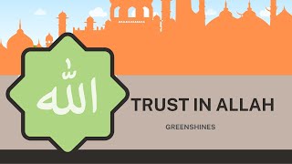 Trust In Allah [upl. by Leiad]