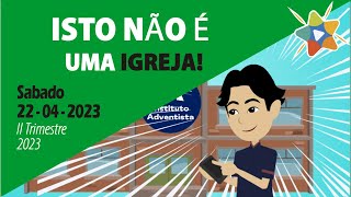 🟢 Informativo Mundial das Missões Infantil ► 🇧🇷 ◄ 22 de Abril de 2023 ISTO NÃO É UMA IGREJA [upl. by Ben]