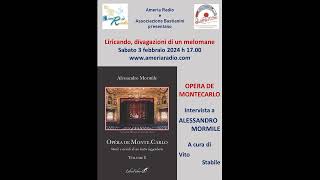 Liricando divagazioni di un melomane Opera di Montecarlo intervista a Alessandro Mormile [upl. by Ihc]