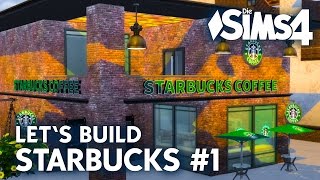 Starbucks bauen 1  Die Sims 4 Lets Build zum Café mit CC Objekten [upl. by Sivrep]