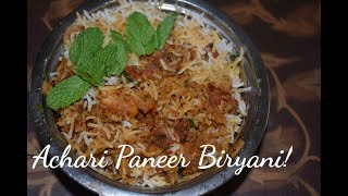 Achari Paneer Biryani  Paneer Dum Biryani  Hyderabad style  Hot and Spicy [upl. by Misa]