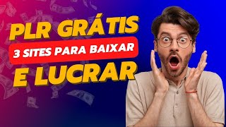 PLR Grátis  3 Sites de PLR GRATUITOS para baixar e LUCRAR [upl. by Eekcaj]