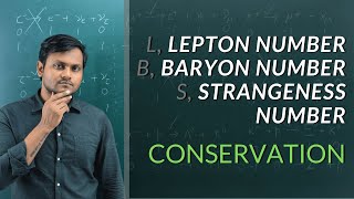 Lepton Baryon Strangeness Number  Conservation [upl. by Purity24]