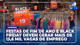 Boletim de Notícias  Fim de ano e Black Friday devem gerar mais de 136 mil vagas de emprego [upl. by Ahsimaj]