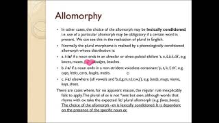 Allomorphy in English Morphs Grammatically Lexically and Phonologically conditioned allomorphs [upl. by Raji]