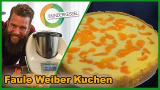 Faule Weiber Kuchen  Thermomixrezepte aus dem Wunderkessel [upl. by Aneela]