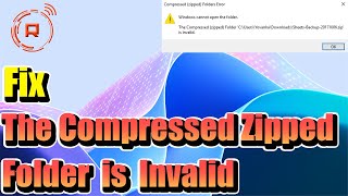 How to Fix The Compressed Zipped Folder is Invalid In Windows 11 [upl. by Hnacogn]