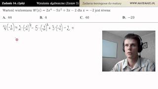 Zad14 Oblicz wartość wielomianu wyrażenia algebraiczne  zestaw 3 [upl. by Wehtta]