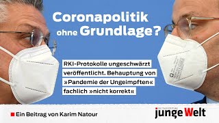 Coronapolitik ohne Grundlage RKIFiles ungeschwärzt veröffentlicht [upl. by Arammat]