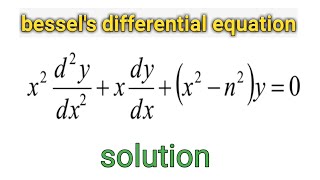 Bessels differential equations  solution of bessels differential equation in hindi  part 1 [upl. by Oglesby]