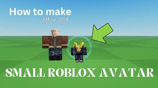 How to make a Small Roblox Avatar [upl. by Salome]