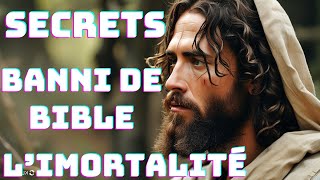 Banni de la Bible  Jésus Révèle le Secret de Limmortalité à travers ses enseignements [upl. by Anilesor]