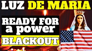 Virgins Mary prophecies to Luz de Maria and Myriam Corsini GLOBAL BLACKOUT ANNOUNCED [upl. by Indys]