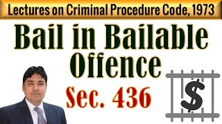 Bail in Bailable Offence  Section 436 amp 436A of CrPC  Lectures on Criminal Procedure Code 1973 [upl. by Goldwin]