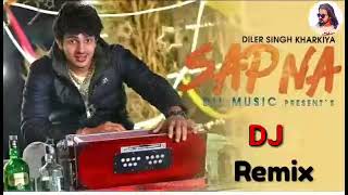 Sapna Remix Diler Kharkiya new ragni 2018 new ragni Haryanvi remix song [upl. by Nytsirt]