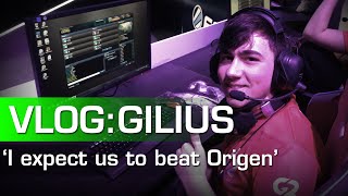 Gilius Vlog quotI expect us to beat Origenquot [upl. by Linc]