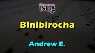 BINIBIROCHA  HD KARAOKE in the style of ANDREW E [upl. by Trant]