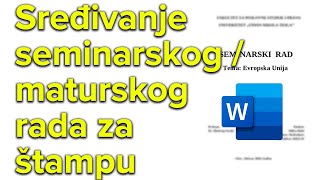 Maturski  seminarski rad  uređivanje podešavanje i priprema za štampanje [upl. by Jannery]