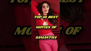 Top 10 Best Movies of Samantha💥 comment your favorite movie shorts viral samantha [upl. by Linis512]