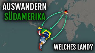 Auswandern Südamerika  Welches Land 🇧🇷 🇺🇾 🇵🇾 🇦🇷 🇨🇱 🇵🇪 🇨🇴 [upl. by Assirual737]