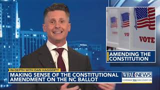 In Depth with Dan Making sense of the constitutional amendment on the NC ballot [upl. by Dedra]