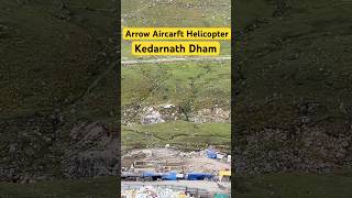 Arrow Aircarft Helicopter Service Char Dham Kedarnath kedarnath video subscribe viralvideo [upl. by Airehs]