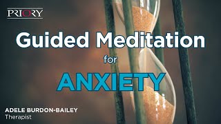 Guided Meditation for Anxiety  The Hourglass [upl. by Cooperman]