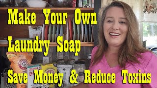 Make Your Own Laundry Soap  Save Money amp Reduce Toxins [upl. by Yeffej574]