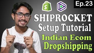 Ep23  Shiprocket Settings amp Its Interface  Indian Ecom By Kshitij Thorat [upl. by Whiteley]