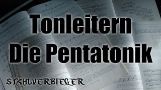 Gitarre lernen  Tonleitern  Die Pentatonik  STAHLVERBIEGER [upl. by Lexi]