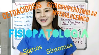 Fisiopatología cetoacidosis Diabética y Estado Hiperosmolar Hiperglucemico ¡EXPLICADO FÁCIL [upl. by Nnaycart]