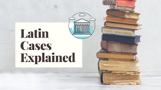 Latin Noun Cases Explained [upl. by Eldreda]