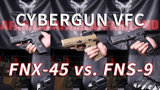 Cybergun VFC FNX45 vs FNS9 GBB Airsoft [upl. by Bliss]