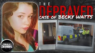 The Depraved Case Of Becky Watts [upl. by Eneluqcaj]