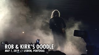 Metallica Rob amp Kirks Doodle Lisbon Portugal  May 1 2019 [upl. by Arihsat]