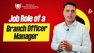 Job Role of Branch Officer Manager  Mr Hitesh Rawal  IPB [upl. by Allcot]