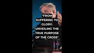 quotFrom Suffering to Glory Unveiling the True Purpose of the Crossquot [upl. by Hgielek]